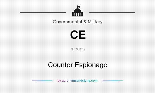 What does CE mean? It stands for Counter Espionage