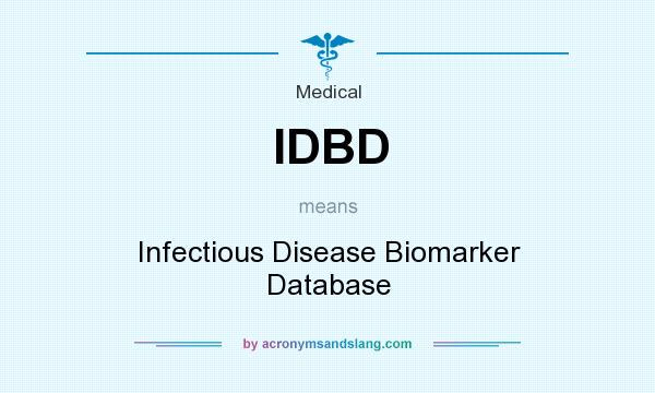 What does IDBD mean? It stands for Infectious Disease Biomarker Database