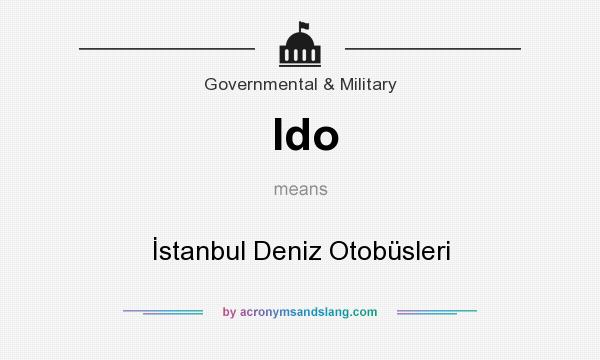 What does Ido mean? It stands for İstanbul Deniz Otobüsleri