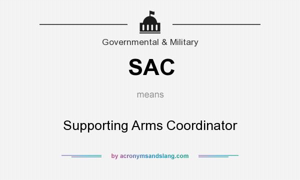 What does SAC mean? It stands for Supporting Arms Coordinator