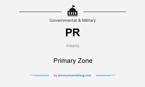 What does PR mean? It stands for Primary Zone