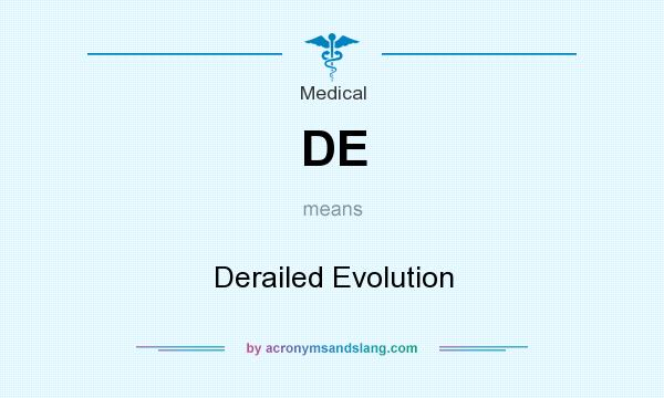 What does DE mean? It stands for Derailed Evolution