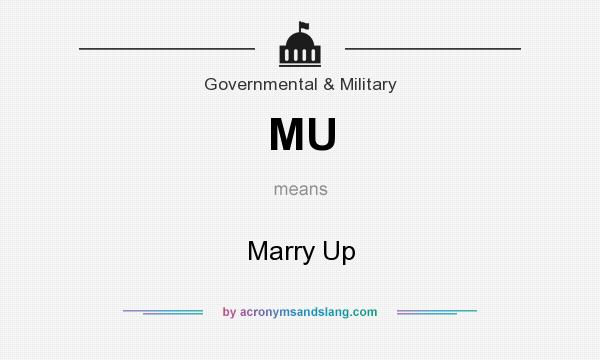 What does MU mean? It stands for Marry Up