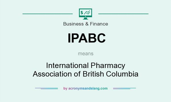 What does IPABC mean? It stands for International Pharmacy Association of British Columbia