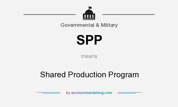 What does SPP mean? It stands for Shared Production Program