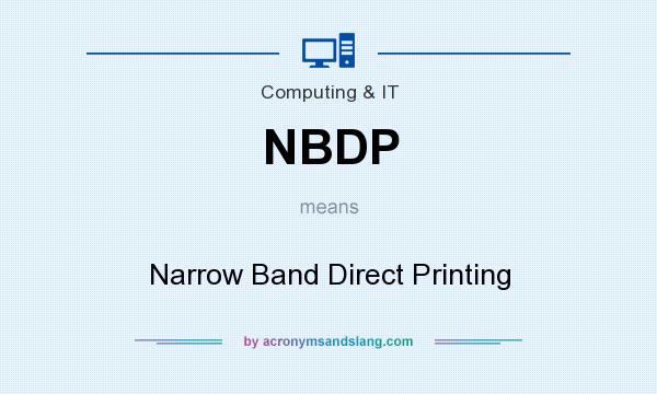 What does NBDP mean? It stands for Narrow Band Direct Printing