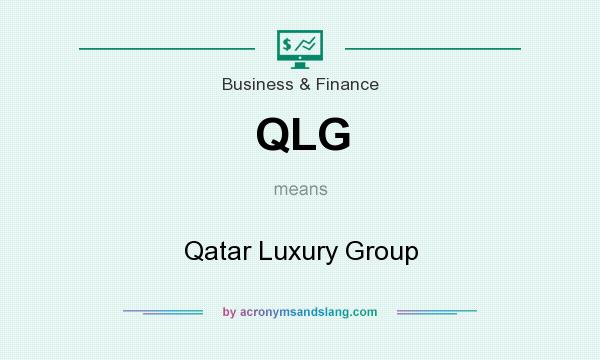 What does QLG mean? It stands for Qatar Luxury Group