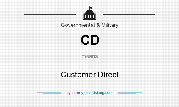 What does CD mean? It stands for Customer Direct