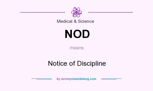 What does NOD mean? It stands for Notice of Discipline