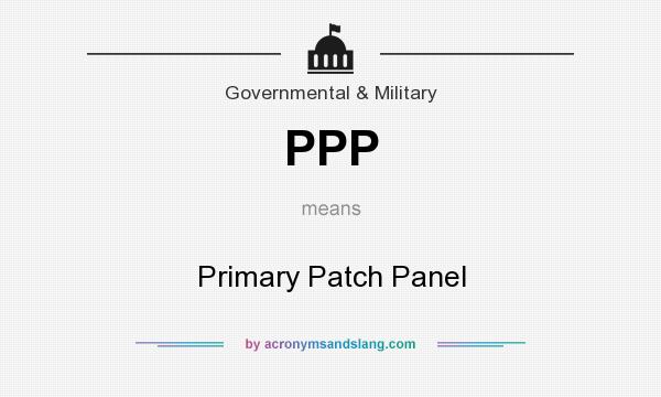 What does PPP mean? It stands for Primary Patch Panel