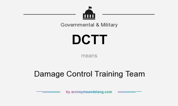 What does DCTT mean? It stands for Damage Control Training Team
