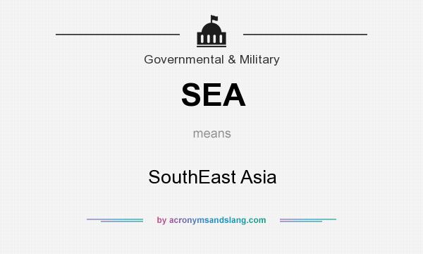 What does SEA mean? It stands for SouthEast Asia