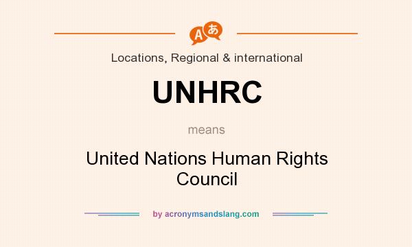 What does UNHRC mean? It stands for United Nations Human Rights Council