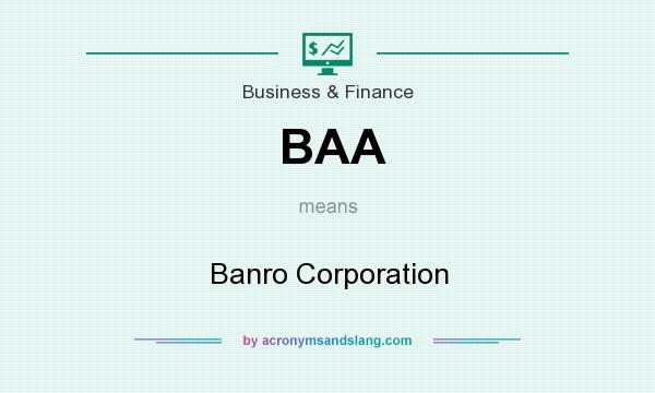 What does BAA mean? It stands for Banro Corporation