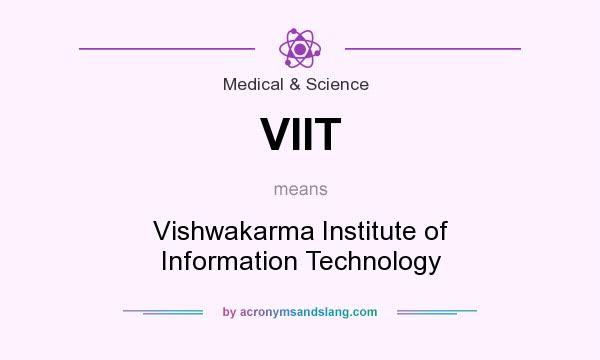 What does VIIT mean? It stands for Vishwakarma Institute of Information Technology