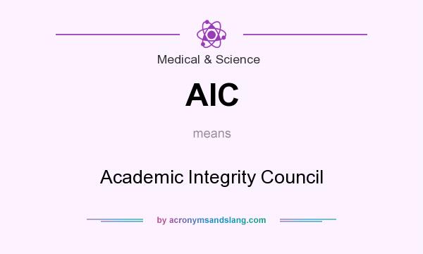 What does AIC mean? It stands for Academic Integrity Council
