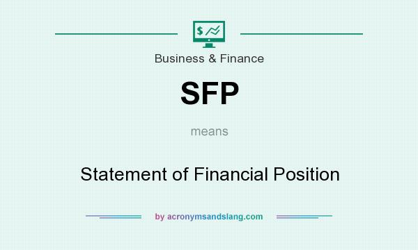 What does SFP mean? It stands for Statement of Financial Position