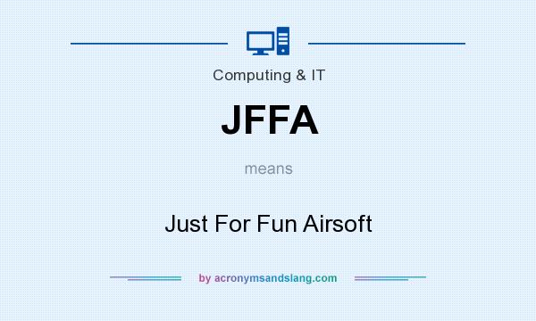 What does JFFA mean? It stands for Just For Fun Airsoft