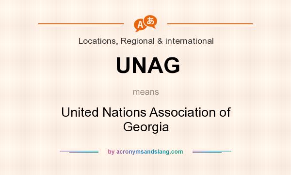What does UNAG mean? It stands for United Nations Association of Georgia