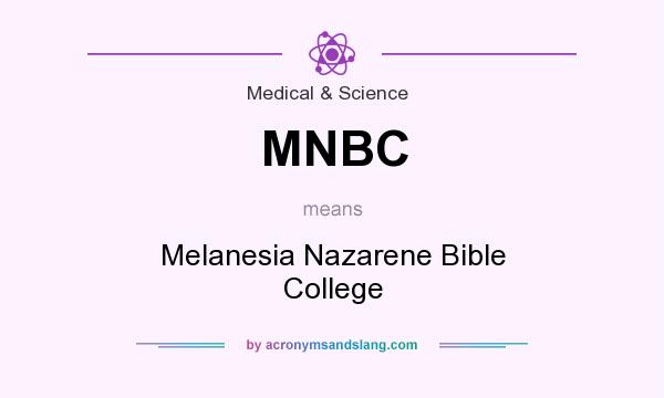 What does MNBC mean? It stands for Melanesia Nazarene Bible College