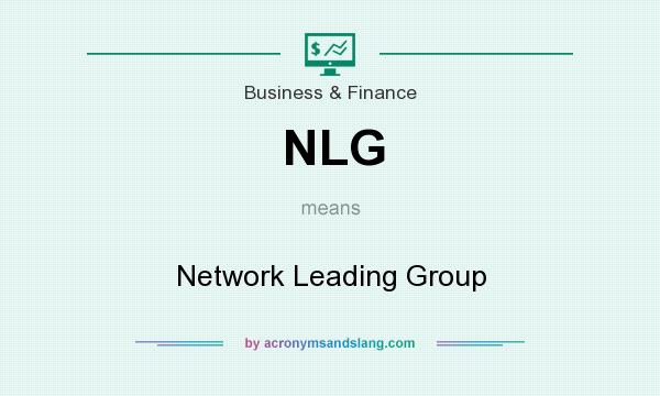 What does NLG mean? It stands for Network Leading Group