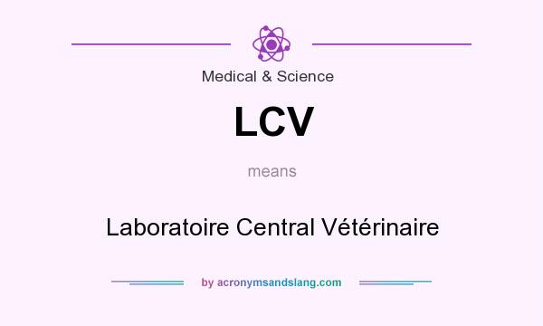 What does LCV mean? It stands for Laboratoire Central Vétérinaire