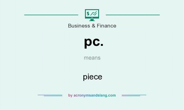 What does pc. mean? It stands for piece