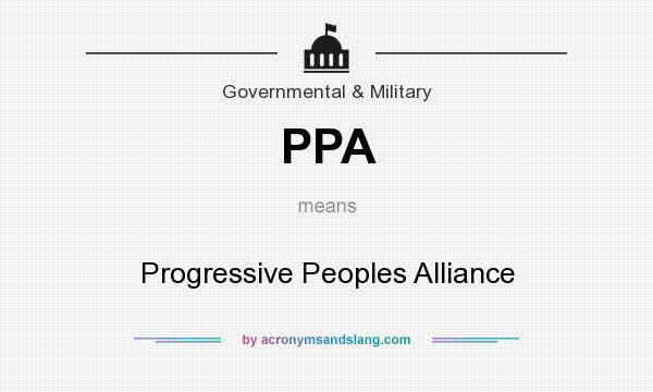What does PPA mean? It stands for Progressive Peoples Alliance