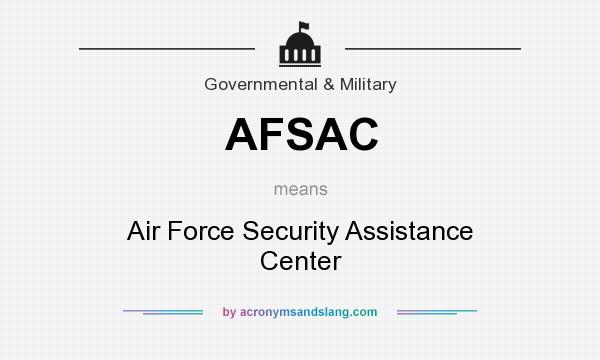 What does AFSAC mean? It stands for Air Force Security Assistance Center