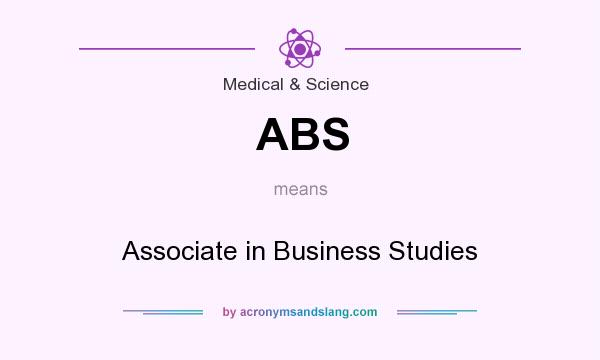 What does ABS mean? It stands for Associate in Business Studies