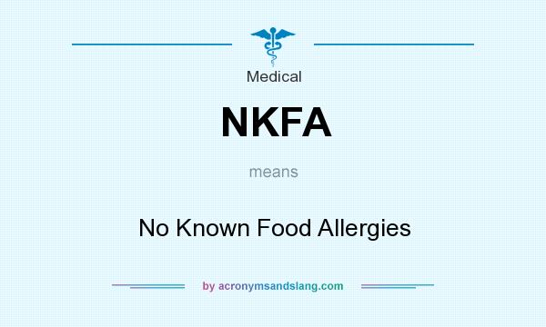 What does NKFA mean? It stands for No Known Food Allergies