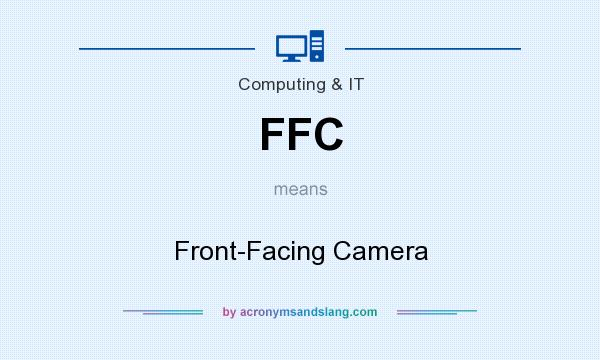 What does FFC mean? It stands for Front-Facing Camera