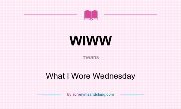 What does WIWW mean? It stands for What I Wore Wednesday
