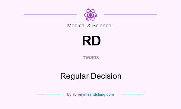 What does RD mean? It stands for Regular Decision