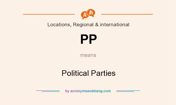 What does PP mean? It stands for Political Parties