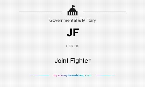 What does JF mean? It stands for Joint Fighter