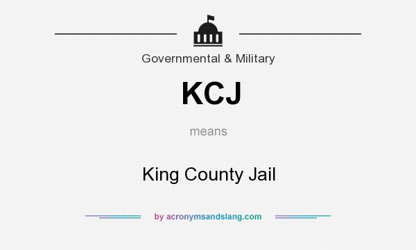 What does KCJ mean? It stands for King County Jail