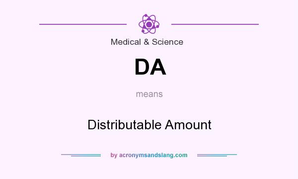 What does DA mean? It stands for Distributable Amount