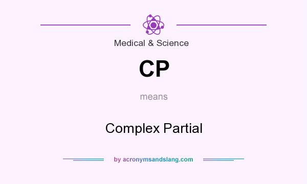 What does CP mean? It stands for Complex Partial