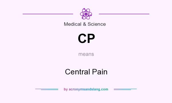 What does CP mean? It stands for Central Pain