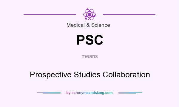 What does PSC mean? It stands for Prospective Studies Collaboration