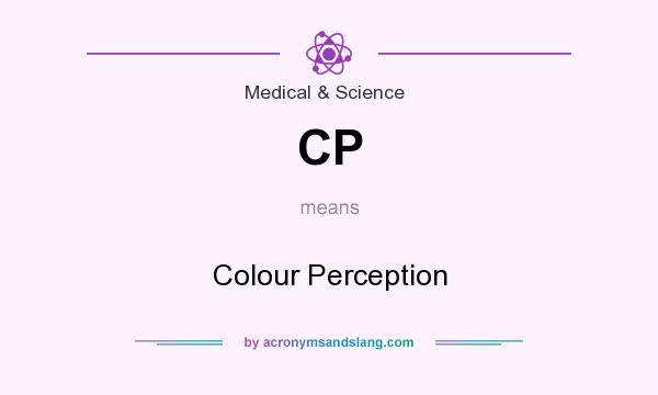 What does CP mean? It stands for Colour Perception