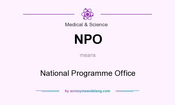 What does NPO mean? It stands for National Programme Office