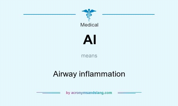 What does AI mean? It stands for Airway inflammation