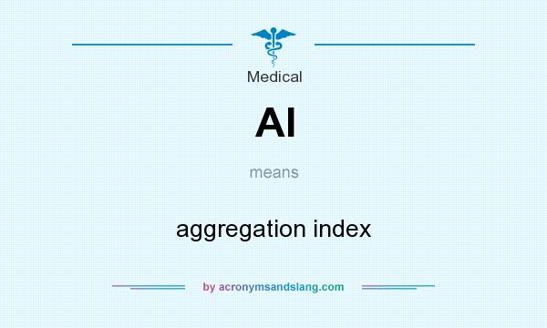 What does AI mean? It stands for aggregation index