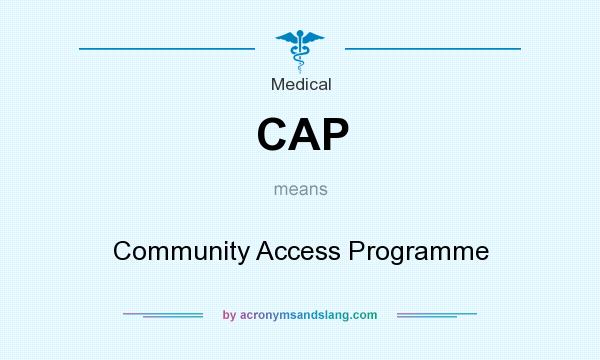 What does CAP mean? It stands for Community Access Programme