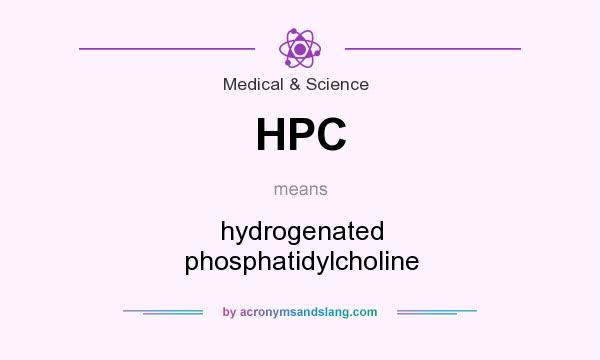 What does HPC mean? It stands for hydrogenated phosphatidylcholine