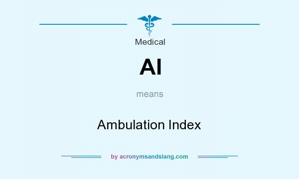 What does AI mean? It stands for Ambulation Index