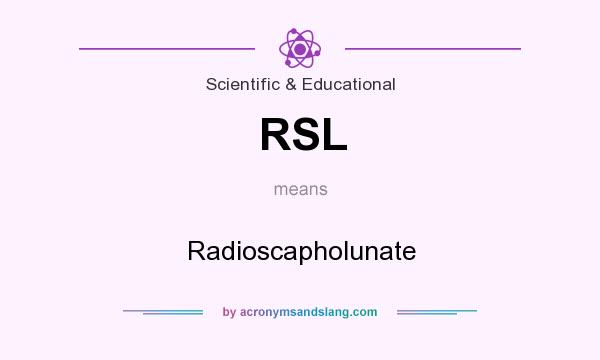 What does RSL mean? It stands for Radioscapholunate