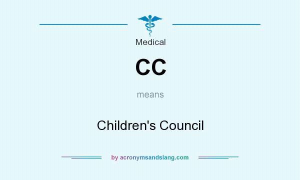 What does CC mean? It stands for Children`s Council